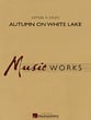 Autumn on White Lake Concert Band sheet music cover